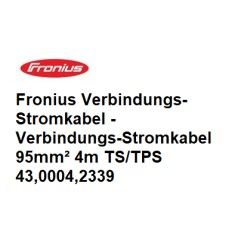 Fronius Verbindungs-Stromkabel, 4m / 8m / 15m / 20m / 30m für TS/TPS - 43,0004,2339-1 -  - 9007946661853 - 434,23 € - 